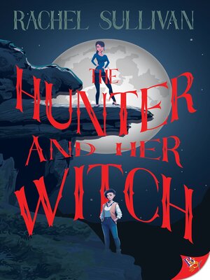 cover image of The Hunter and Her Witch